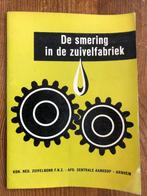 Zeldzaam boekje Zuivelbond - De smering in de zuivelfabriek, Boeken, Techniek, Ophalen of Verzenden, Zo goed als nieuw, Installatietechniek