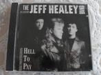 CD THE JEFF HEALEY BAND-HELL TO PAY., Ophalen of Verzenden, Zo goed als nieuw, Progressive