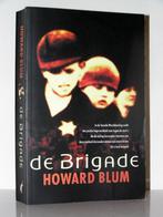 Howard Blum - De brigade (Joods christelijk spannend boek), Boeken, Romans, Ophalen of Verzenden, Zo goed als nieuw, Nederland