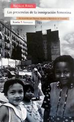 Natalia Ribas - Las presencias de la inmigración femenina, Ophalen of Verzenden, Zo goed als nieuw, Non-fictie