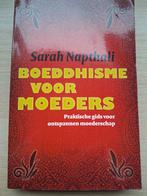 Boeddhisme voor moeders - Sarah Napthali, Ophalen of Verzenden, Zo goed als nieuw, Overige onderwerpen, Sarah Napthali