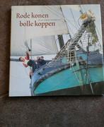 Rode konen bolle koppen, Ophalen of Verzenden, Zo goed als nieuw, Onbekend
