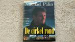 Michael Palin, De cirkel rond. Langs de landen aan de Stille, Ophalen of Verzenden, Zo goed als nieuw, Michael Palin