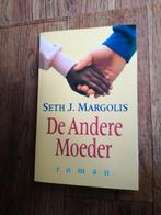 De andere moeder - Seth J. Margolis, Ophalen of Verzenden, Zo goed als nieuw, Nederland