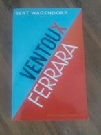 Bert Wagendorp - "Ventoux/Ferrara", Ophalen of Verzenden, Zo goed als nieuw, Lopen en Fietsen