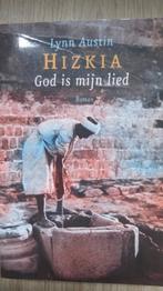 Christelijke roman: Hizkia, God is mijn lied, Lynn Austin, Ophalen, Zo goed als nieuw
