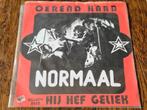 Normaal Singeltje Hij Hef Geliek, Cd's en Dvd's, Vinyl | Nederlandstalig, Ophalen of Verzenden, Zo goed als nieuw, Overige formaten