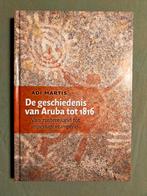 De geschiedenis van Aruba tot 1816 - Adi Martis (2018), Ophalen of Verzenden, Zo goed als nieuw