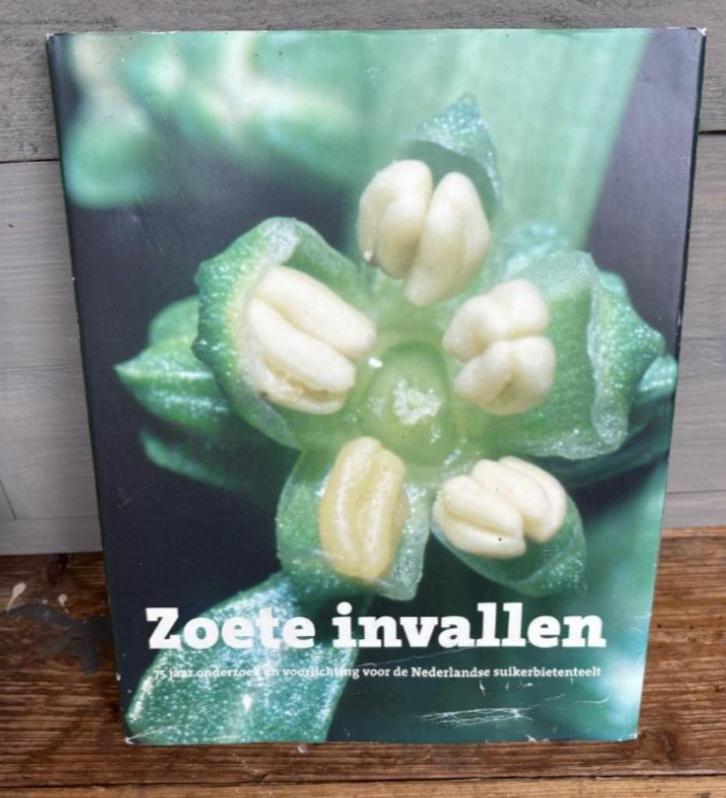 Zoete invallen; 75 jaar bietenteelt onderzoek (2005), Boeken, Geschiedenis | Vaderland, Zo goed als nieuw, 20e eeuw of later, Ophalen of Verzenden