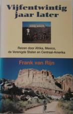 Vijfentwintig Jaar Later, Ophalen of Verzenden, Gelezen, Frank van Rijn, Midden-Amerika