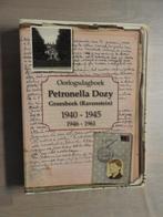 Oorlogsdagboek Petronella Dozy - Groesbeek 1940-1945, Ophalen of Verzenden, Tweede Wereldoorlog, Zo goed als nieuw, Algemeen