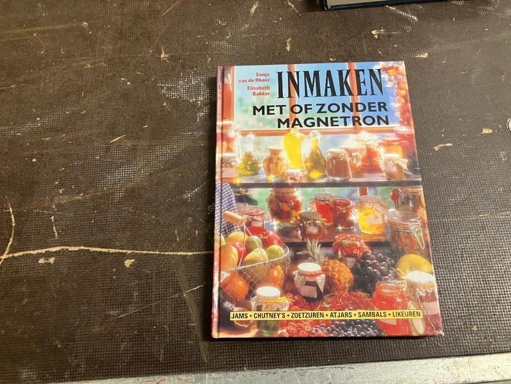 inmaken atjar zoetzuur jam chutney sambal likeur, Boeken, Gezondheid, Dieet en Voeding, Zo goed als nieuw, Ophalen