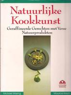 Natuurlijke kookkunst - Michael Wissing, Maurice Kirsch, Gelezen, Hoofdgerechten, Gezond koken, M. Wissing, M. Kirsch