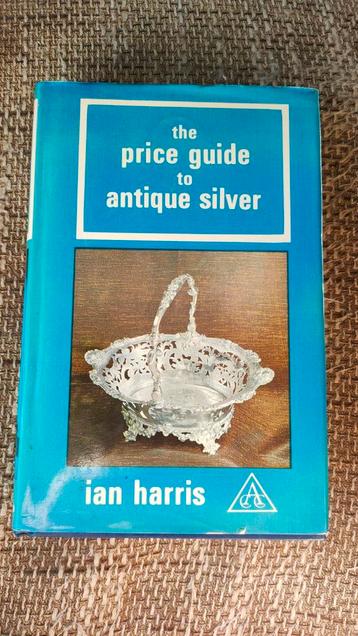 Ian Harris - The price guide to antique silver  beschikbaar voor biedingen