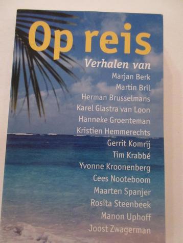 Op reis - boek heeft veel verhalen van schrijvers beschikbaar voor biedingen