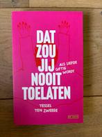 Tessel ten Zweege- Dat zou jij nooit toelaten Als liefde, Ophalen of Verzenden, Zo goed als nieuw