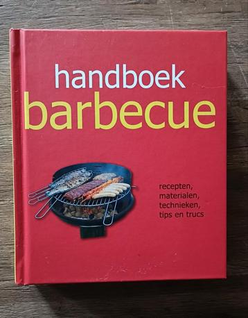 Handboek Barbecue - Kookboek voor de BBQ liefhebber beschikbaar voor biedingen