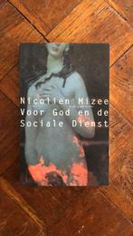 Nicolien Mizee - Voor God en de Sociale Dienst, N. Mizee, Ophalen of Verzenden, Zo goed als nieuw, Nederland