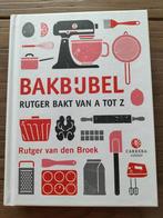 Rutger van den Broek - Bakbijbel, Boeken, Rutger van den Broek, Ophalen of Verzenden, Zo goed als nieuw