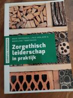 Mieke Grypdonck - Zorgethisch leiderschap in praktijk, Sociale wetenschap, Mieke Grypdonck; Linus Vanlaere; Madeleine Timmermann