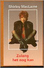 Zolang het nog kan.Biografie van Shirley MacLaine uit 1992, Shirley MacLaine, Ophalen of Verzenden, Zo goed als nieuw, Film, Tv en Media