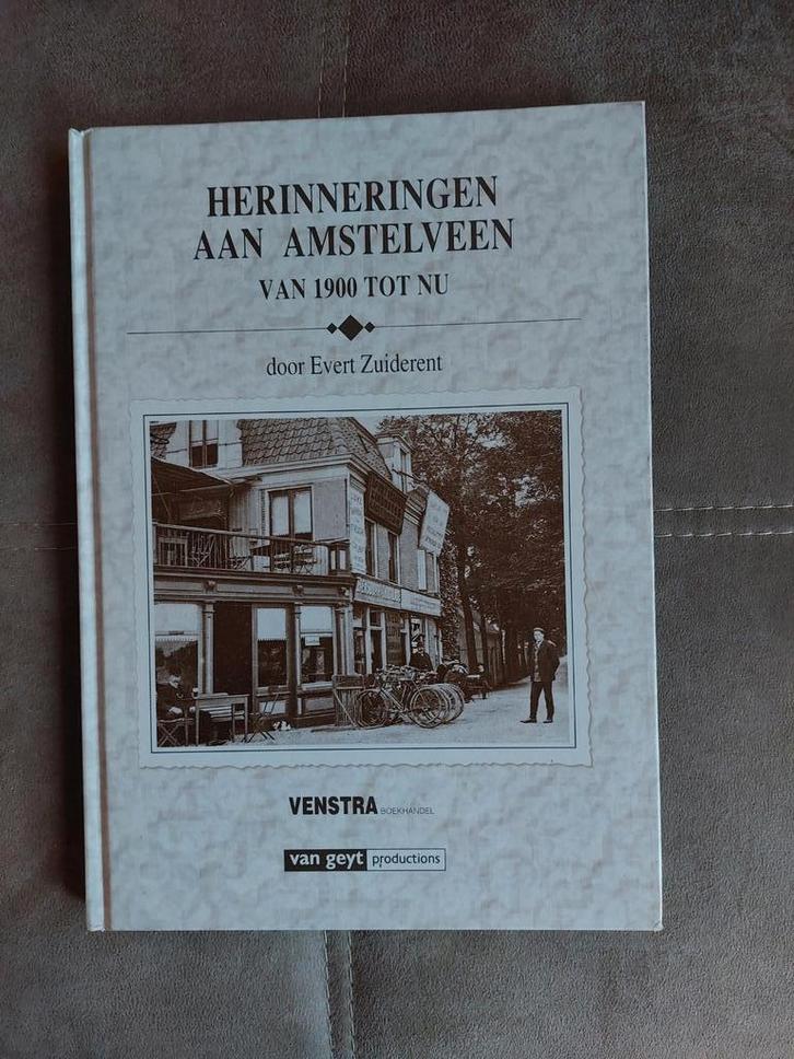 Herinneringen aan Amstelveen door E. Zuiderent, Boeken, Geschiedenis | Stad en Regio, Zo goed als nieuw, Ophalen of Verzenden