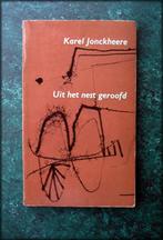 UIT HET NEST GEROOFD - Karel Jonckheere -  Vlaamse dichter, Boeken, Zo goed als nieuw, Verzenden