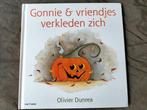 O. Dunrea - Gonnie & vriendjes verkleden zich / Halloween, Boeken, Ophalen of Verzenden, Zo goed als nieuw, Olivier Dunrea, 2 tot 3 jaar