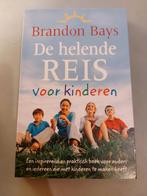 Brandon Bays - De helende reis voor kinderen, Ophalen of Verzenden, Gelezen, Brandon Bays