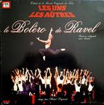 LP  LES UNS ET LES AUTRES - Le Bolero De Ravel, Cd's en Dvd's, Vinyl | Klassiek, Ophalen of Verzenden, Gebruikt