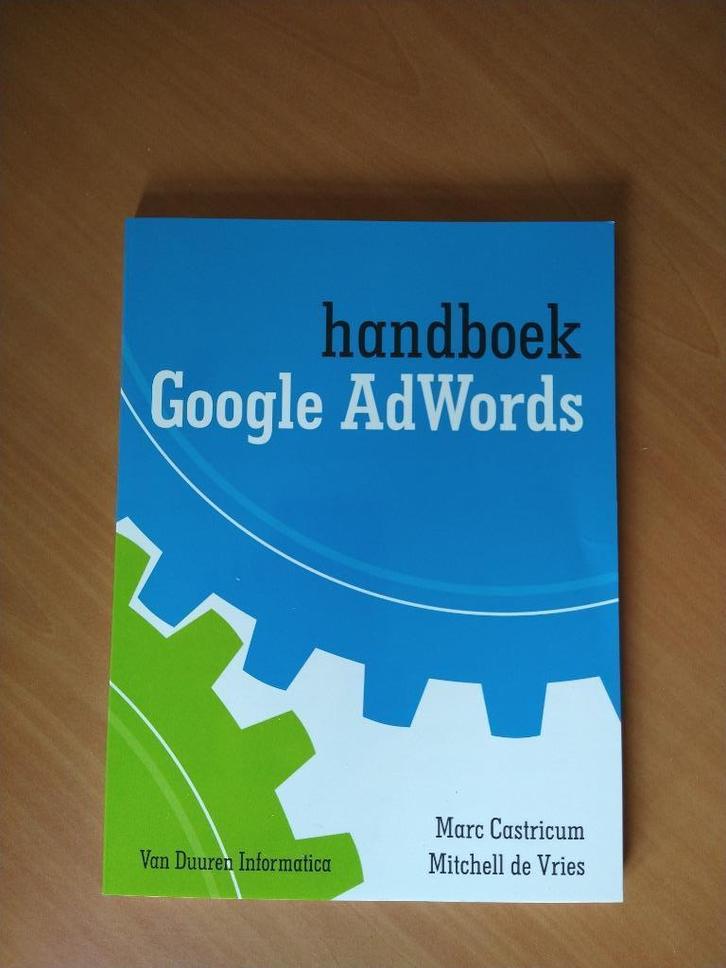 Handboek Google Adwords. Castricum, Marc, Boeken, Informatica en Computer, Zo goed als nieuw, Ophalen of Verzenden