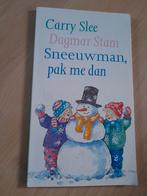 SNEEUWMAN PAK ME DAN door Carry Slee en Dagmar Stam, Ophalen of Verzenden, Gelezen, Fictie algemeen