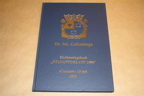 Herinneringsboek Stanavforlant 1990 - Hr Ms Callenburgh, Boeken, Geschiedenis | Vaderland, Zo goed als nieuw, 20e eeuw of later