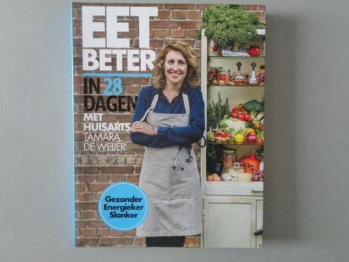 Eet beter in 28 dagen - Met huisarts Tamara de Weijer, Boeken, Gezondheid, Dieet en Voeding, Zo goed als nieuw, Dieet en Voeding