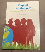 Vergeet het kind niet - Arie de Bruin, Ophalen of Verzenden, Zo goed als nieuw