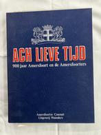 Ach lieve tijd : 900 jaar Amersfoort en de Amersfoorters, Ophalen of Verzenden, 20e eeuw of later, Gelezen
