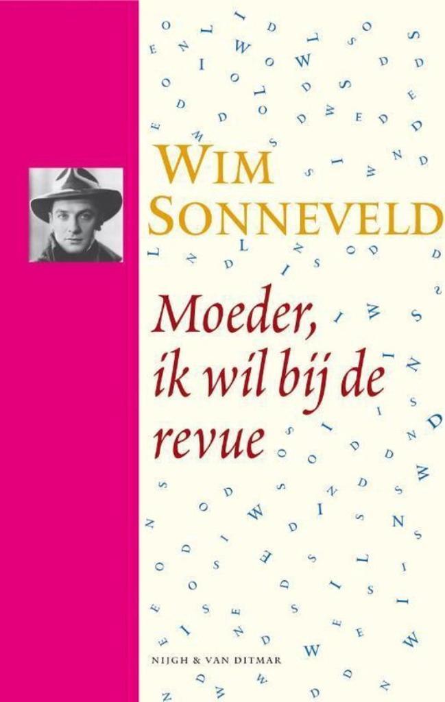 Moeder, ik wil bij de revue. Wim Sonneveld, Boeken, Kunst en Cultuur | Dans en Theater, Zo goed als nieuw, Cabaret, Ophalen of Verzenden