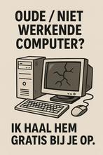 Gratis computers en onderdelen gezocht, Computers en Software, Ophalen, Gebruikt