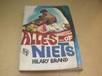 Hilary Brand ALLES.... OF NIETS(UMC-Real 287), Ophalen of Verzenden, Gelezen, Hilary Brand