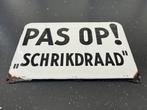 Mooi heel oud emaille “pas op schrikdraad”, Ophalen of Verzenden