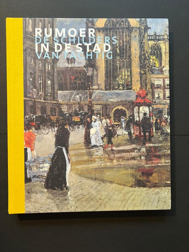 Rumoer in de stad de schilders van Tachtig Mischa Andriesse, Boeken, Kunst en Cultuur | Beeldend, Zo goed als nieuw, Schilder- en Tekenkunst
