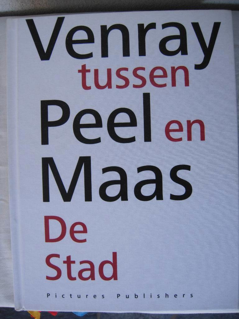 Venray tussen Peel en Maas De Stad Monumentaal boek, 20e eeuw of later, Verzenden, Diverse auteurs, Zo goed als nieuw