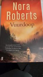 Nora Roberts - Vuurdoop, Boeken, Thrillers, Ophalen of Verzenden, Zo goed als nieuw, Nederland, Nora Roberts
