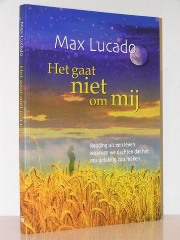 Max Lucado - Het gaat niet om mij beschikbaar voor biedingen