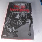 Na de bevrijding De loodzware jaren 1945 - 1950, Ophalen of Verzenden, Gelezen