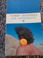 Tommy Wieringa - Joe Speedboot, Boeken, Tommy Wieringa, Ophalen of Verzenden, Zo goed als nieuw, Nederland