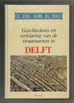 Delft de straat waarin wij wonen  Geschiedenis en verklaring, Verzenden, 20e eeuw of later, Nieuw
