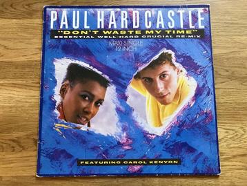 Paul Hardcastle / Don't Waste My Time (Essential Well-Hard C beschikbaar voor biedingen