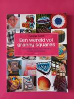 Haakboek 'een wereld vol granny squares', Boeken, Ophalen of Verzenden, Breien en Haken, Zo goed als nieuw