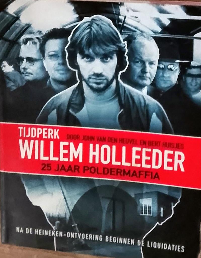 Willem Holleeder - 25 jaar poldermaffia, Boeken, Film, Tv en Media, Ophalen of Verzenden